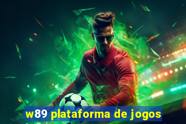 w89 plataforma de jogos